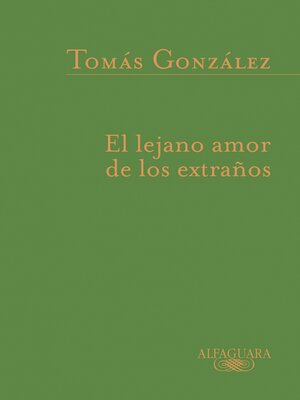 cover image of El lejano amor de los extraños